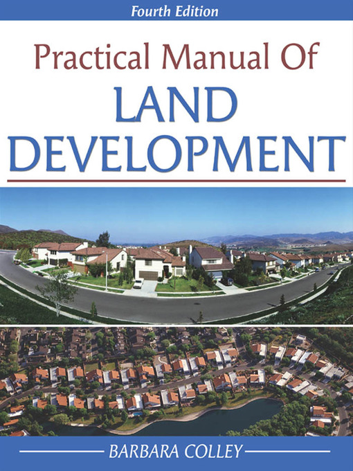 Title details for Practical Manual of Land Development by Barbara C. Colley - Available